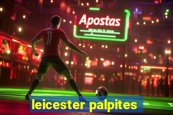 leicester palpites